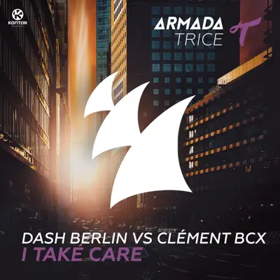 I Take Care (Dash Berlin vs. Clément Bcx) - Single - Dash Berlin