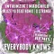 Everybody Knows (Rideout Remix) - Madchild, Blaze Ya Dead Homie, Intrinzik & Q Strange lyrics