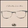 I Really Love You - Single album lyrics, reviews, download
