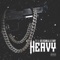 Heavy (feat. Dex Osama & Lil Baby) - Ty lyrics