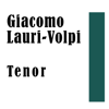 Giacomo Lauri-Volpi: Tenor - Giacomo Lauri-Volpi, Maria Lisson & Gino Bechi