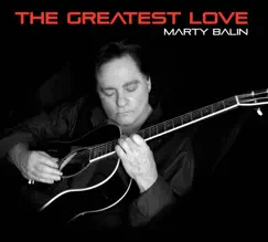 The Greatest Love by Marty Balin album reviews, ratings, credits