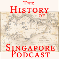 The History of Singapore podcast