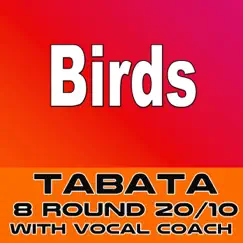 Birds (Tabata 8 Round 20/10 With Vocal Coach) - Single by Trippin' album reviews, ratings, credits