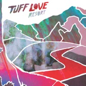 Tuff Love - Sweet Discontent