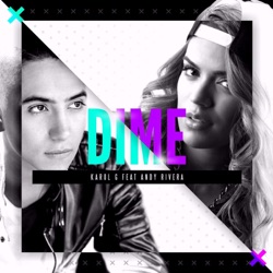 Karol G - Dime (feat. Andy Rivera)