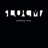 Ordinary Love artwork