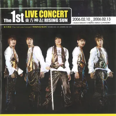 Rising Sun - The 1st Live Concert (Live) - TVXQ Rising Sun - The 1st Live Concert (Live) - TVXQ