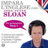 Impara l'inglese con John Peter Sloan - Step 4 - John Peter Sloan