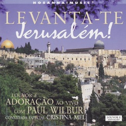 Paul Wilbur - Roni Roni Bat Zion / Levantate Ó Deus