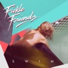 Fickle Friends - Swim