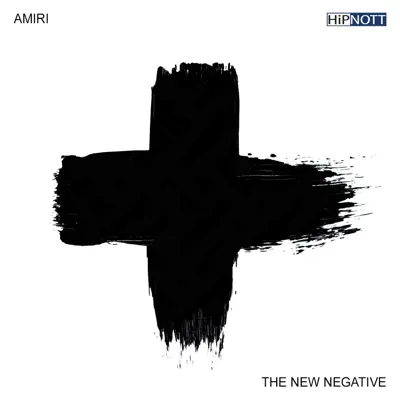 The New Negative - Amiri The New Negative - Amiri