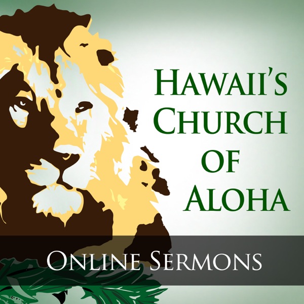 Hawaii's Church of Aloha Online Sermons cover