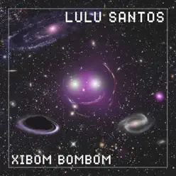 Xibom Bombom - Single - Lulu Santos Xibom Bombom - Single - Lulu Santos