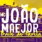 Baile de Favela (feat. Maejor) - Mc João lyrics