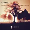 Fever (feat. Angel Falls) - Single album lyrics, reviews, download