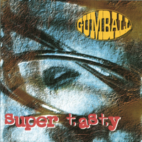 Gumball - Super Tasty (Expanded Edition) artwork