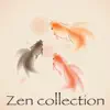 Stream & download Zen Collection