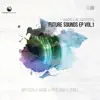 Future Sounds EP, Vol. 1 - Single album lyrics, reviews, download