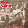 Mexico Lindo (Canción Ranchera) by Jorge Negrete iTunes Track 1