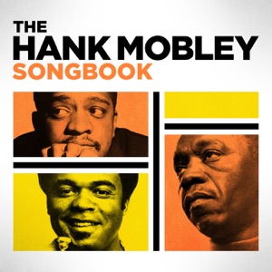 The Hank Mobley Songbook