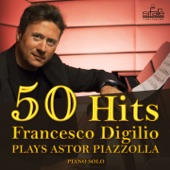 50 Hits Francesco Digilio Plays Astor Piazzolla (Piano Solo) artwork