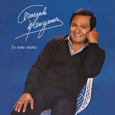 En Este Otoño - Armando Manzanero
