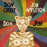 Don Cherry & Jon Appleton - Don