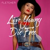 Live Young Die Free - Single, 2015