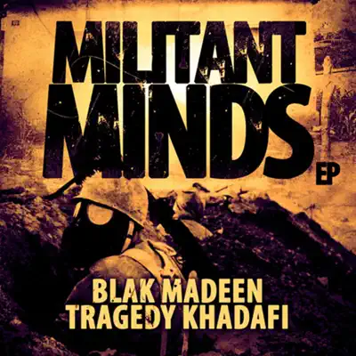 Militant Minds - Tragedy Khadafi