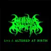 Live I: Altered at Birth (Live) - Single album lyrics, reviews, download