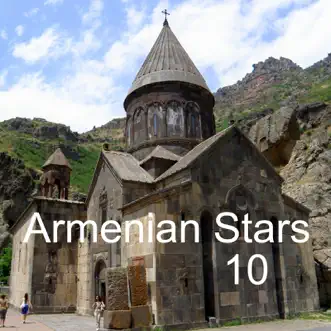 Armenian Stars 10 by Various Artists album reviews, ratings, credits