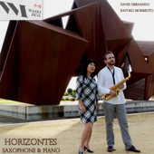 Horizontes (Music for Saxophone and Piano) - David Hernando Vitores, Kayoko Morimoto Otani & Wasei Duo