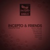 Incepto & Friends, Vol.1