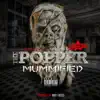 Mummified - Single album lyrics, reviews, download