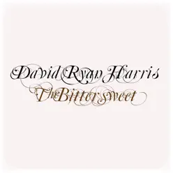 The Bittersweet - David Ryan Harris