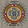 Believe Ep - (Liquicity Presents)