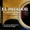 El Payador - Payadas y Canciones