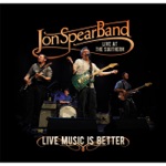 Jon Spear Band - Before the Bullets Fly (Live)