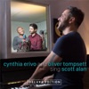Cynthia Erivo & Oliver Tompsett Sing Scott Alan (Deluxe Edition), 2016