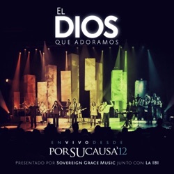 Sovereign Grace Music - Un Siervo para Tu Gloria