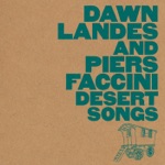 Dawn Landes & Piers Faccini - We Come and Go