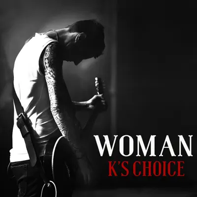 Woman - Single - K's Choice