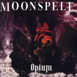 Opium - EP - Moonspell