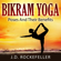 J. D. Rockefeller - Bikram Yoga: Poses and Their Benefits (Unabridged)