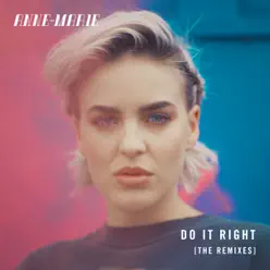 Do It Right (Remixes) - Single - Anne-Marie