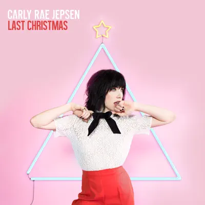 Last Christmas - Single - Carly Rae Jepsen