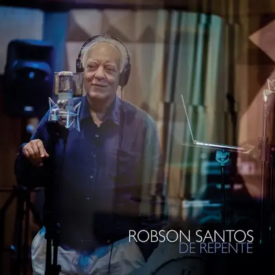 De Repente - Robson Santos