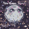 New Moons, Vol. V, Pt. 1