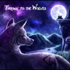 Thrown to the Wolves